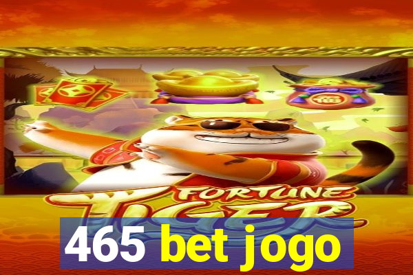 465 bet jogo